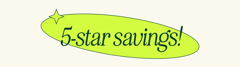 5-star savings!