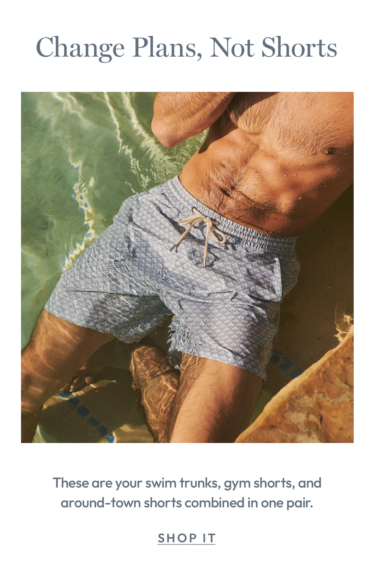 Change Plans, Not Shorts