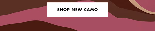 Shop new camo Shop new camo