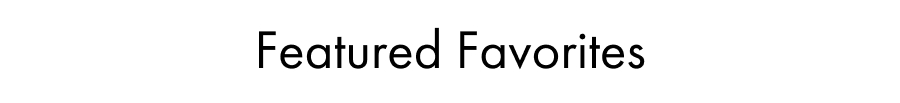 Featured Favorites