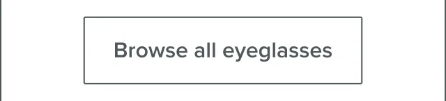 Browse all eyeglasses