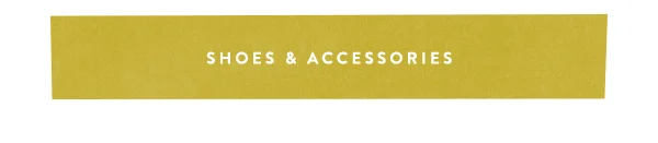 shoes and accessories