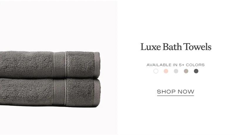 Luxe Bath Towels - available in 5 colors