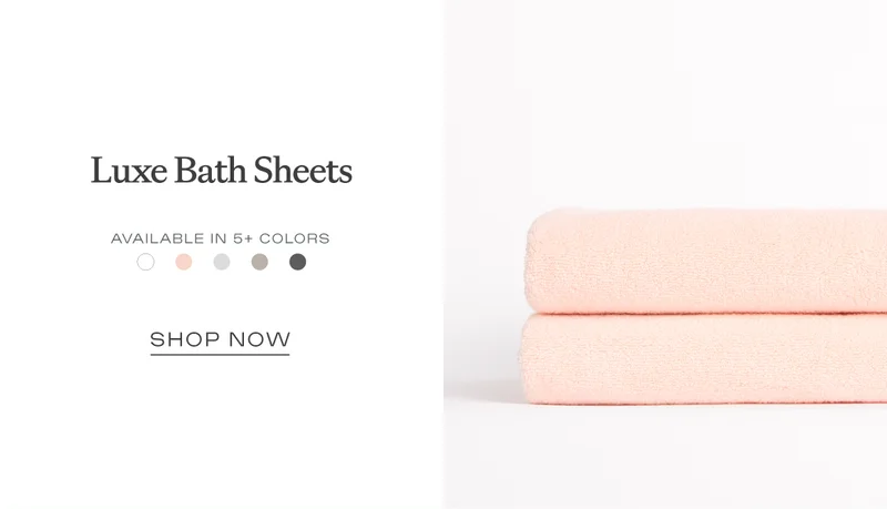 Luxe Bath Sheets - available in 5 colors