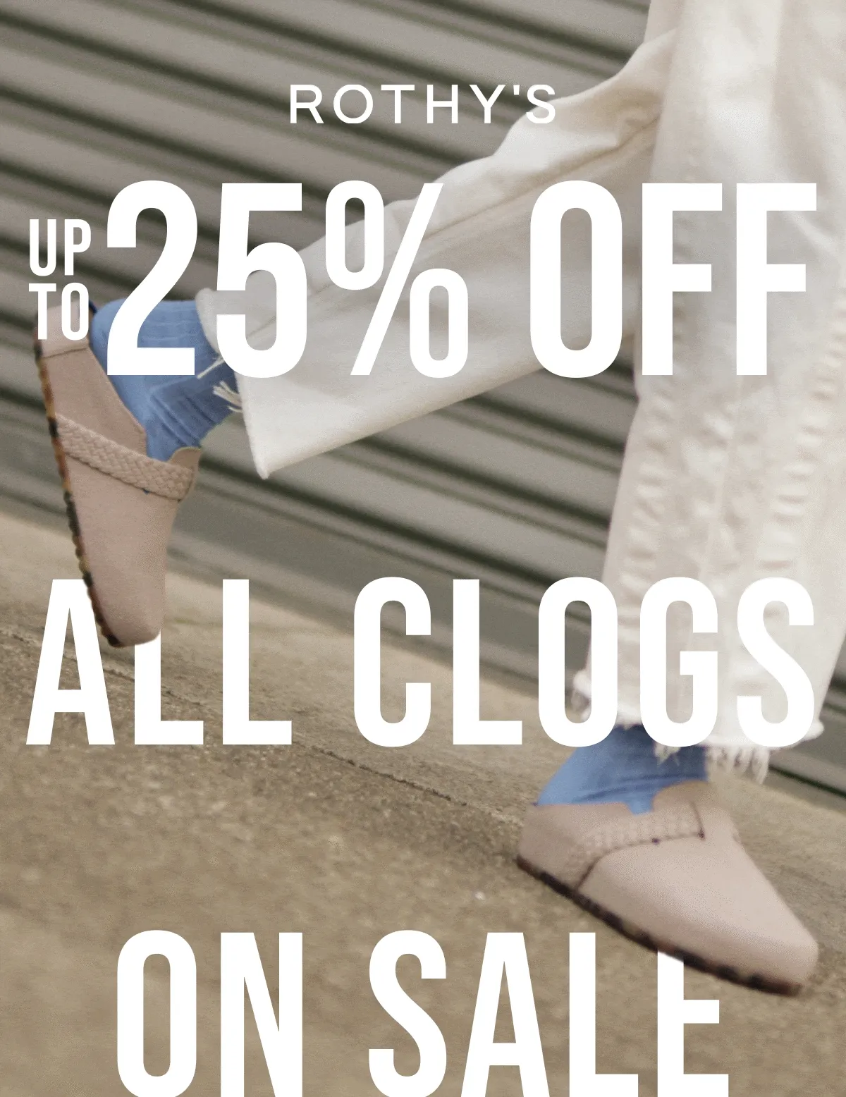 UP TO 25% OFF ALL CLOGS ON SALE