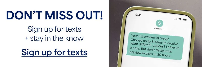 DON’T MISS&nbsp;OUT! Sign&nbsp;up for texts + stay in the&nbsp;know. Sign&nbsp;up&nbsp;for&nbsp;texts