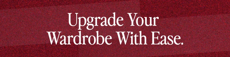 Upgrade Your Wardrobe With Ease