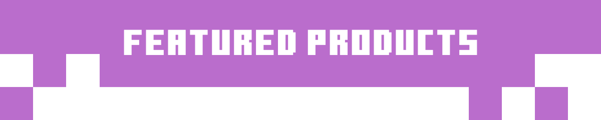 FEATURED PRODUCTS