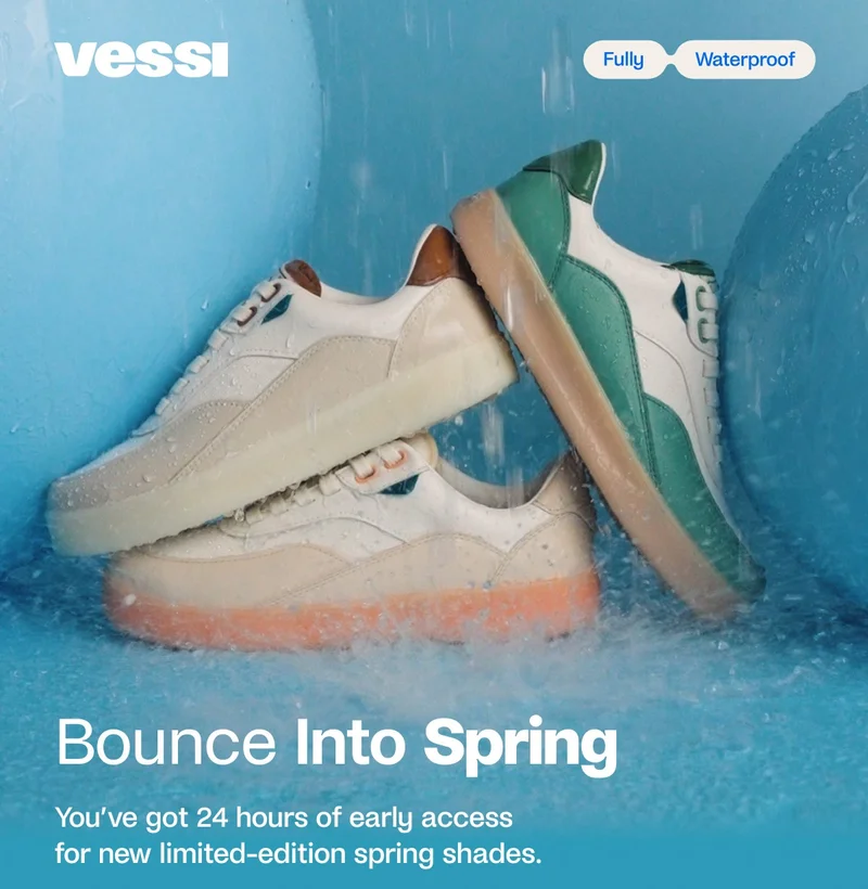 Vessi. Fully Waterproof. Bounce Into Spring. You've got 24 hours of early access for new limited-edition spring shades. Shop Now.