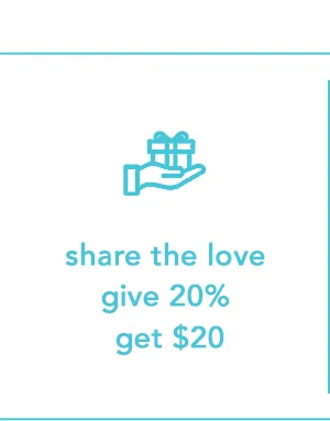 Share the love give 20% get $20