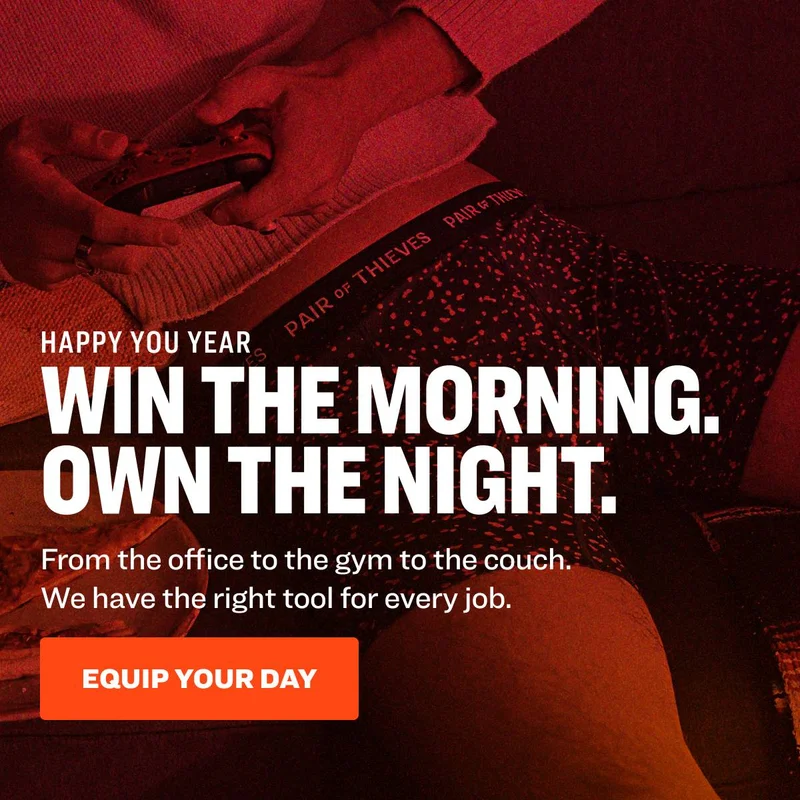 Happy You Year - Win the Morning. Own the Night. From the office to the gym to the couch. We have the right tool for every job. equip your day