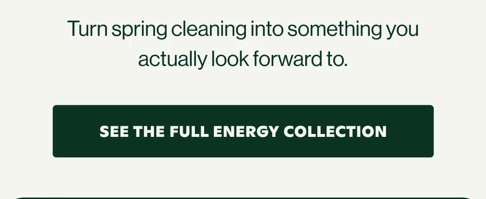 SEE THE FULL ENERGY COLLECTION
