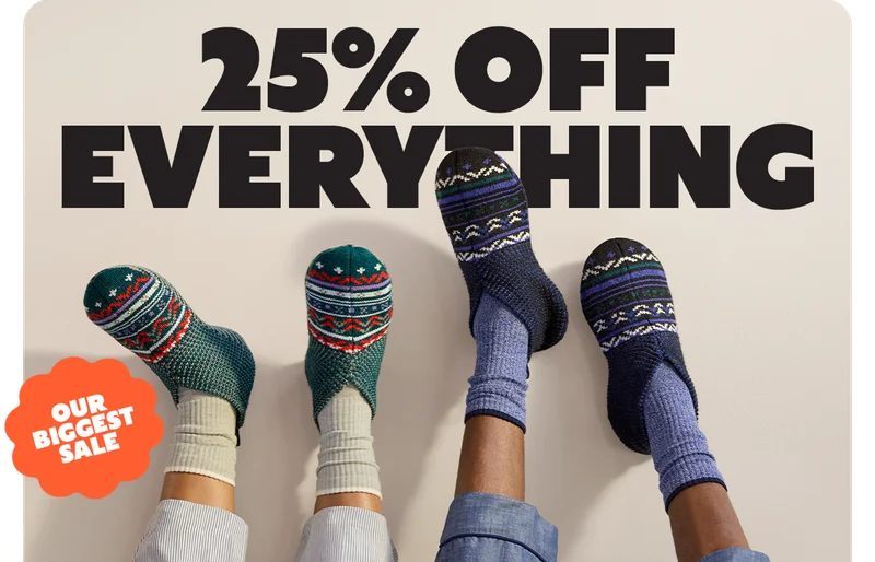 25% OFF EVERYTHING | OUR BIGGEST SALE