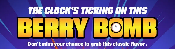 THE CLOCK'S TICKING ON THIS BERRY BOMB!