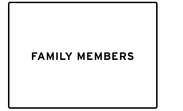FAMILY MEMBERS
