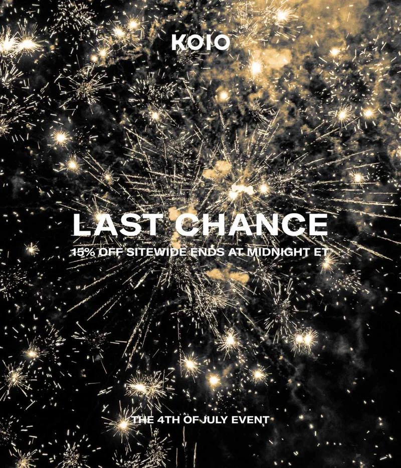 KOIO LAST CHANCE. 15% off sitewide ends at midnight ET. The 4th of July Event.