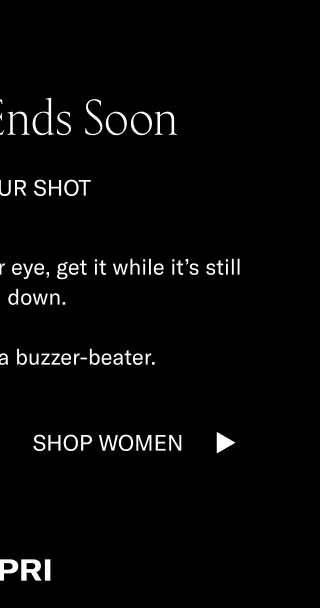 15% Off Ends Soon. TAKE YOUR SHOT. If something caught your eye, get it while it's still marked down. Everyone loves a buzzer-beater. Shop Women