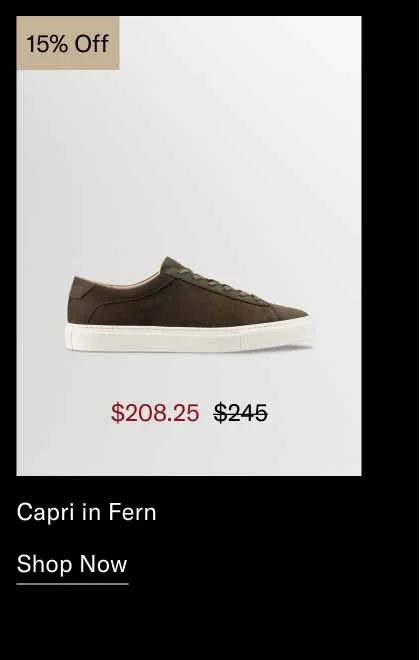 Capri in Fern 15% off-Shop Now