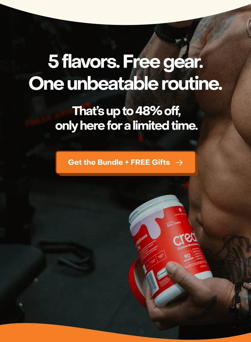 5 flavors. Free gear. One unbeatable routine. That's up to 48% off, only here for a limited time. Get the Bundle + Free gifts today.