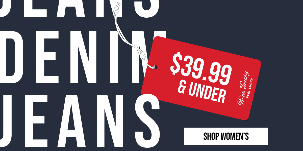 $39.99 & Under Denim Shop Women's