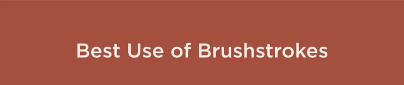 Best Use of Brushstrokes