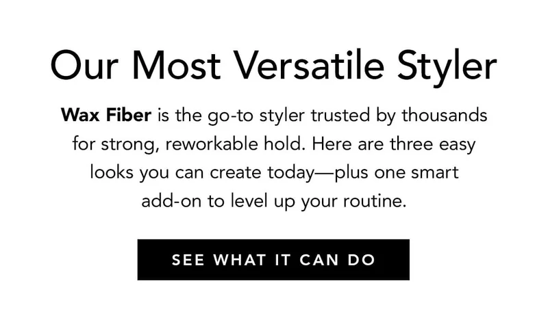 Our Most Versatile Styler