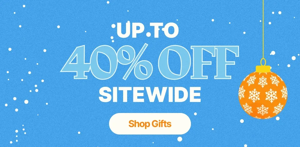 Up to 40% Off Sitewide