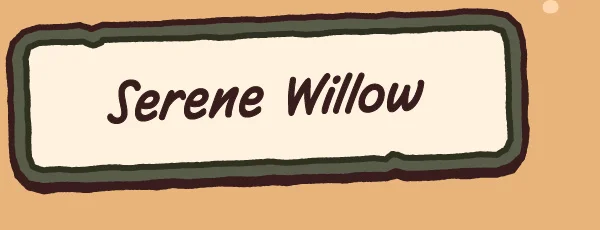 Serene Willow