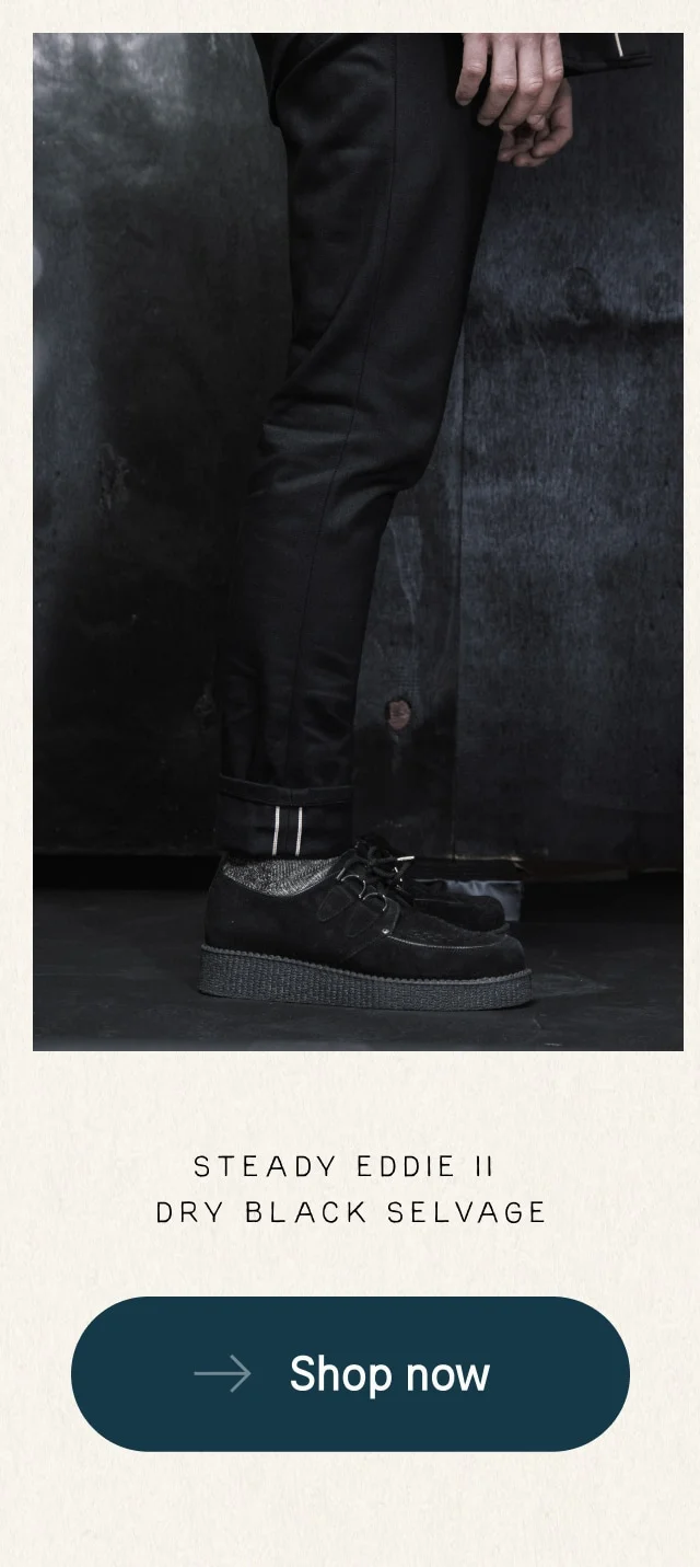 Steady Eddie II Dry Black Selvage