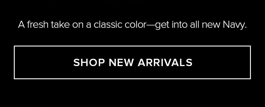 SHOP NEW ARRIVALS