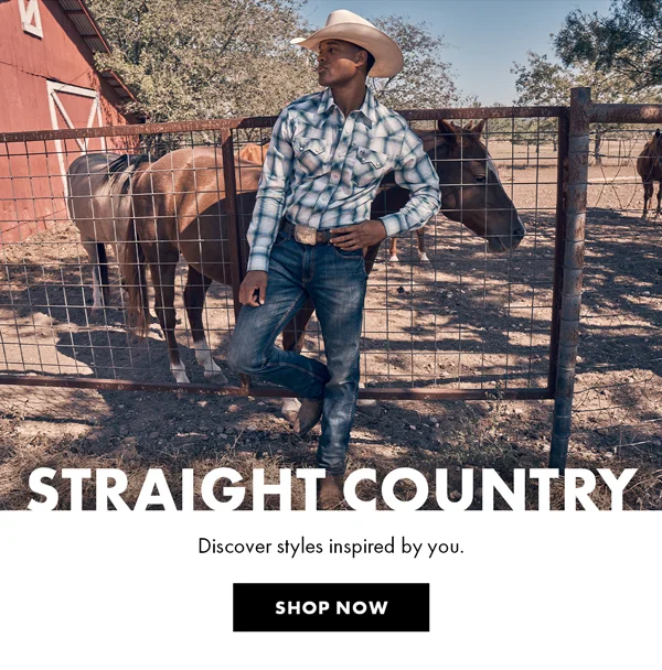 Straight Country. Discover styles inspired by you. Shop Now