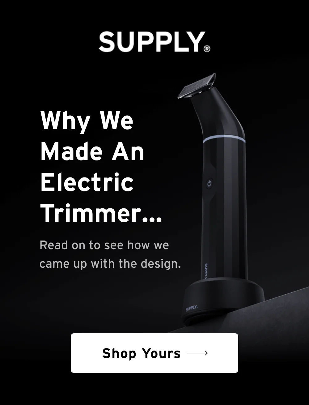 Why We Made an Electric Trimmer…  [ Shop Yours ]