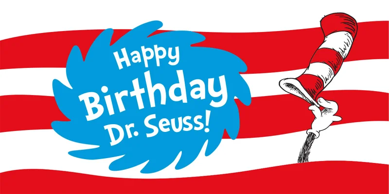 Happy Birthday Dr. Seuss!
