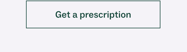 Get a prescription