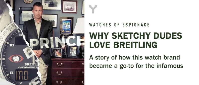 why sketchy dudes love breitling watches