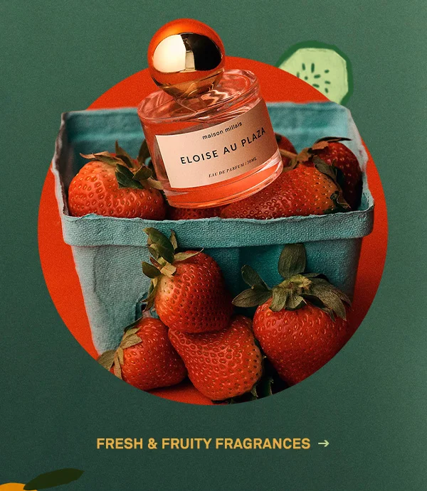 Fresh & Fruity Fragrances