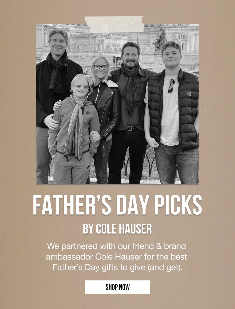 Father's Day Picks By Cole Hauser Shop Now