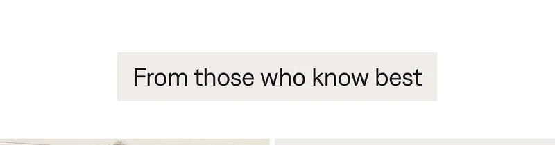 From those who know best
