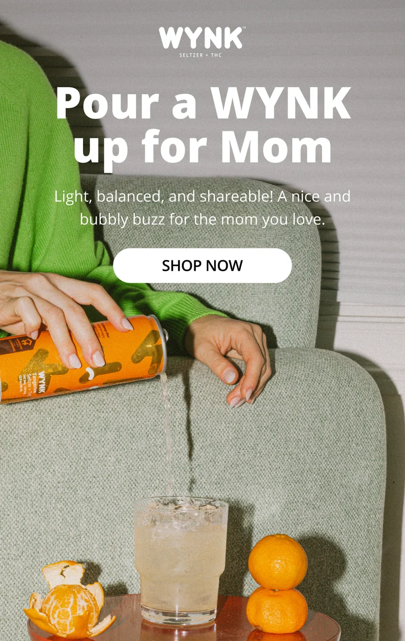 Pour a WYNK up for Mom