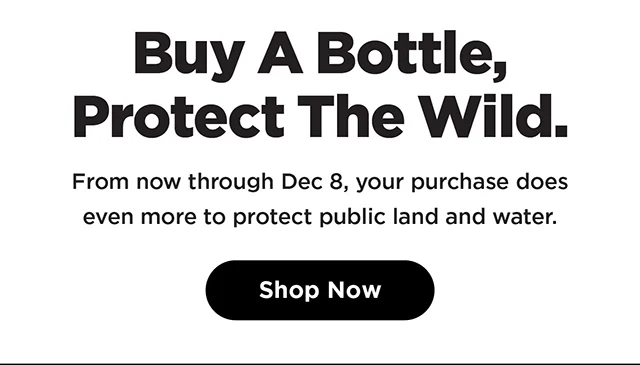 Buy A Bottle, Protect The Wild.