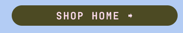 SHOP HOME
