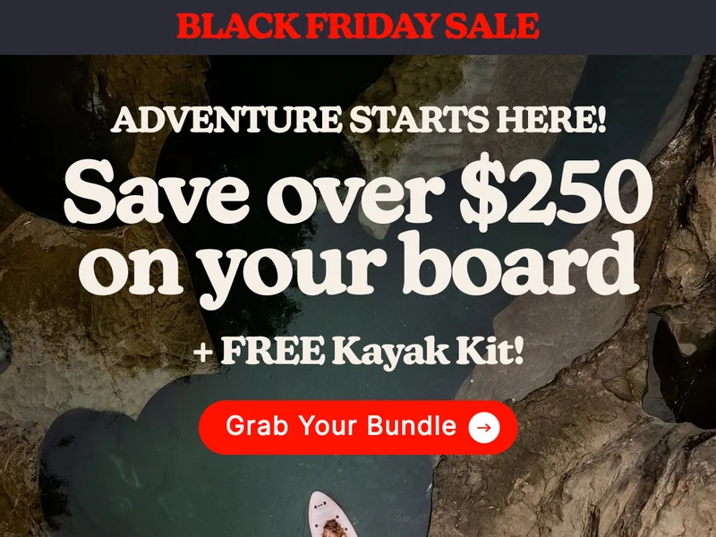 Adventure Starts Here! From Just $379 + FREE Kayak Kit
