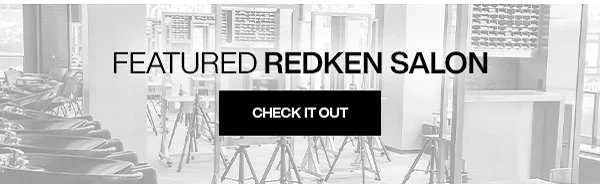 FEATURED REDKEN SALON