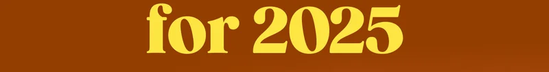 for 2025