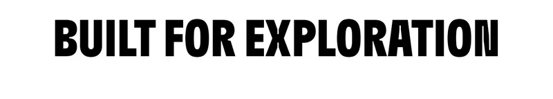 Build for exploration