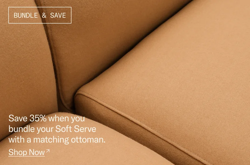 Save 35% when you bundle your Soft Serve with a matching Ottoman.
