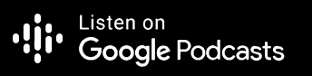 Google Podcasts