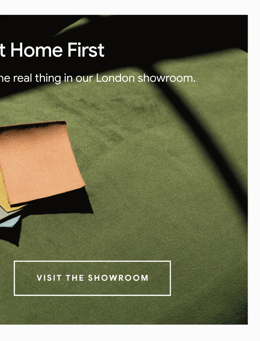 Visit the showroom