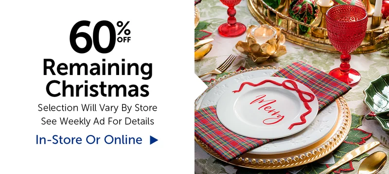 60% Off Remaining Christmas - Selection Will Vary By Store