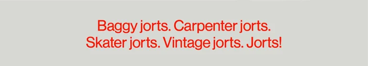 Baggy jorts. Carpenter jorts. Skate jorts. Vintage jorts. Jorts!